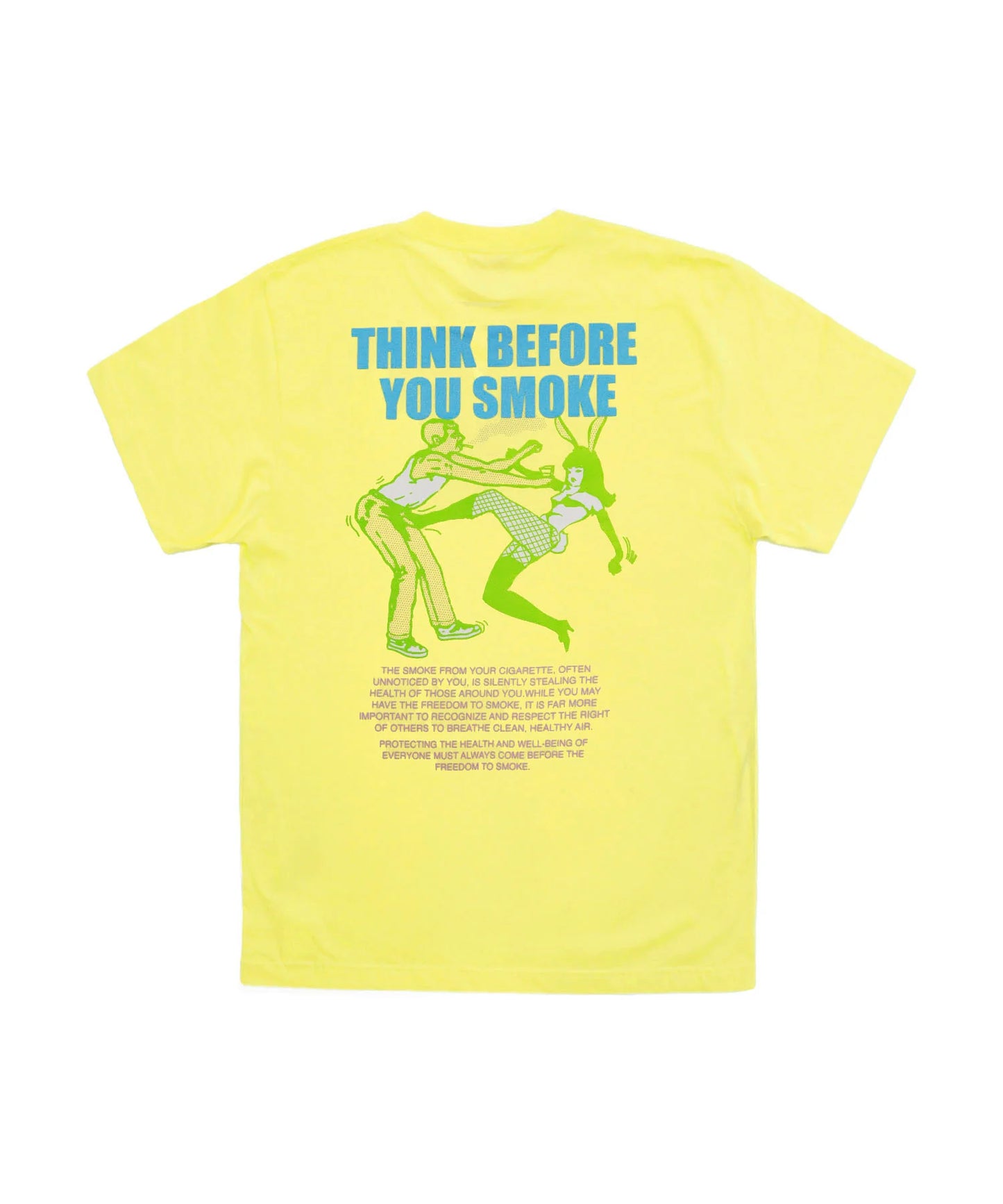 THINK BEFORE YOU SMOKE T-shirt