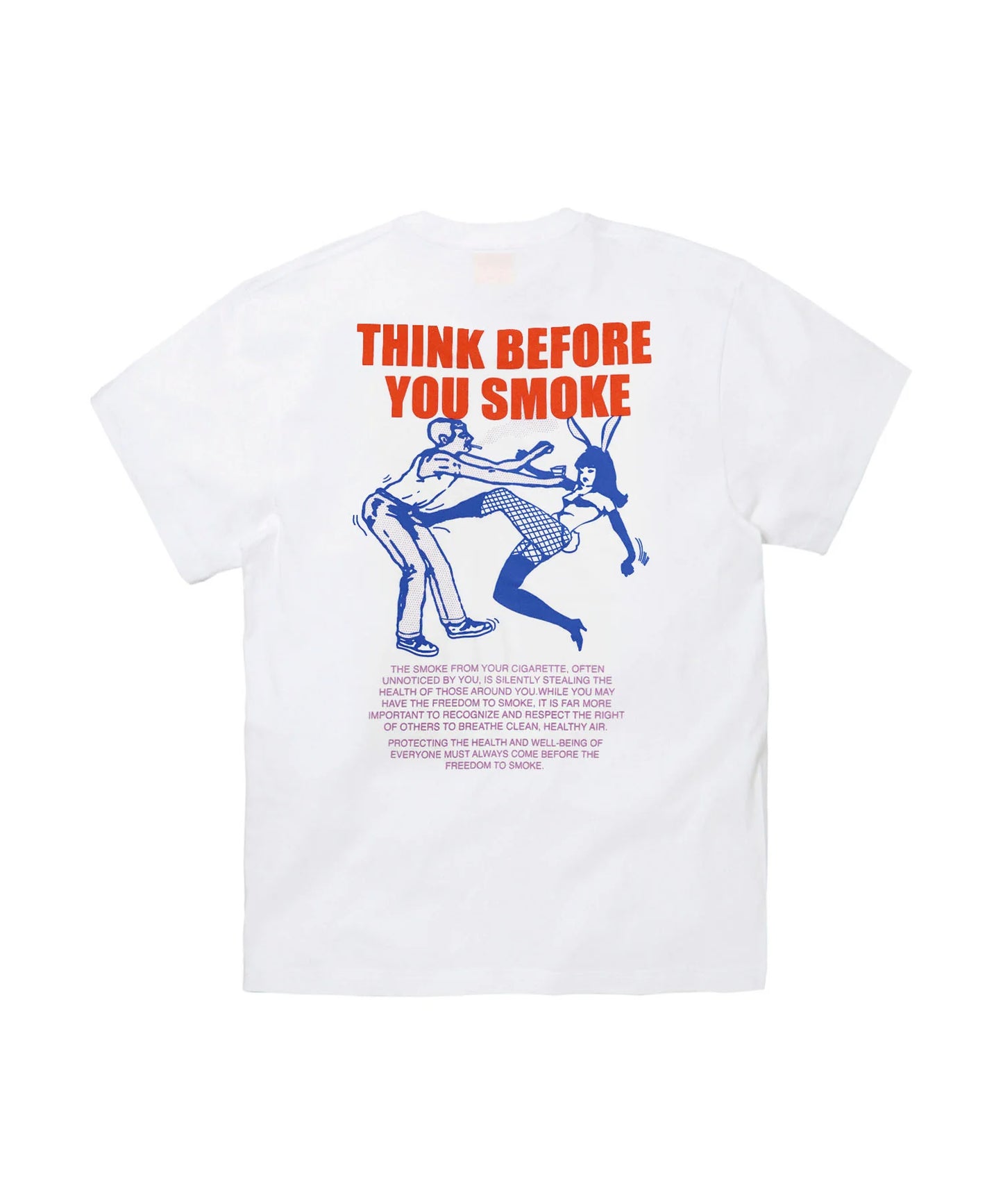 THINK BEFORE YOU SMOKE T-shirt