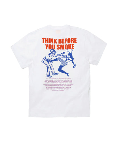 THINK BEFORE YOU SMOKE T-shirt