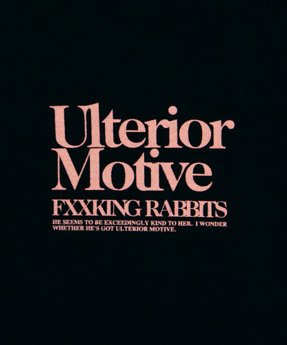 Ulterior Motive T-shirt