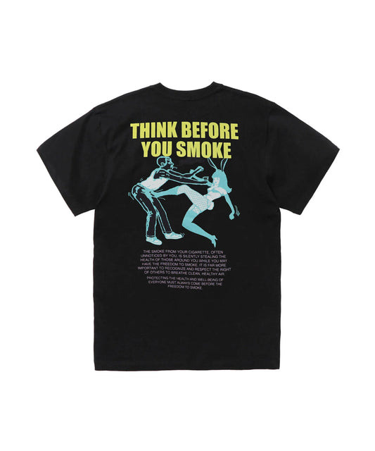 THINK BEFORE YOU SMOKE T-shirt