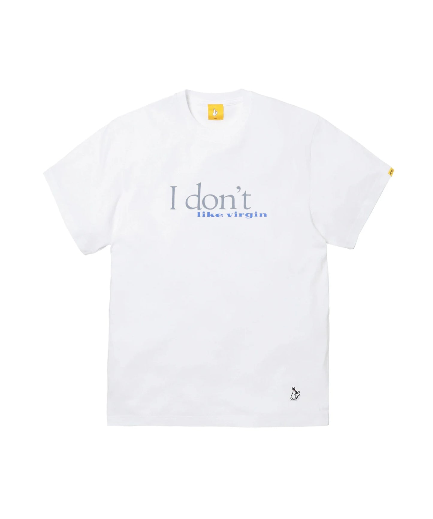I Don’t Like It T-shirt