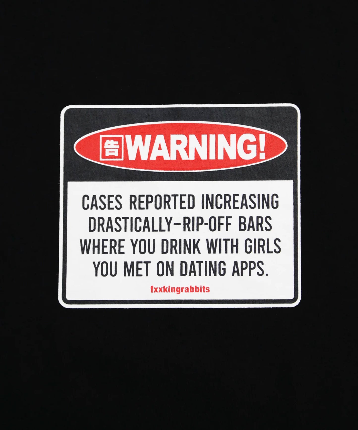 Warning statement T-shirt
