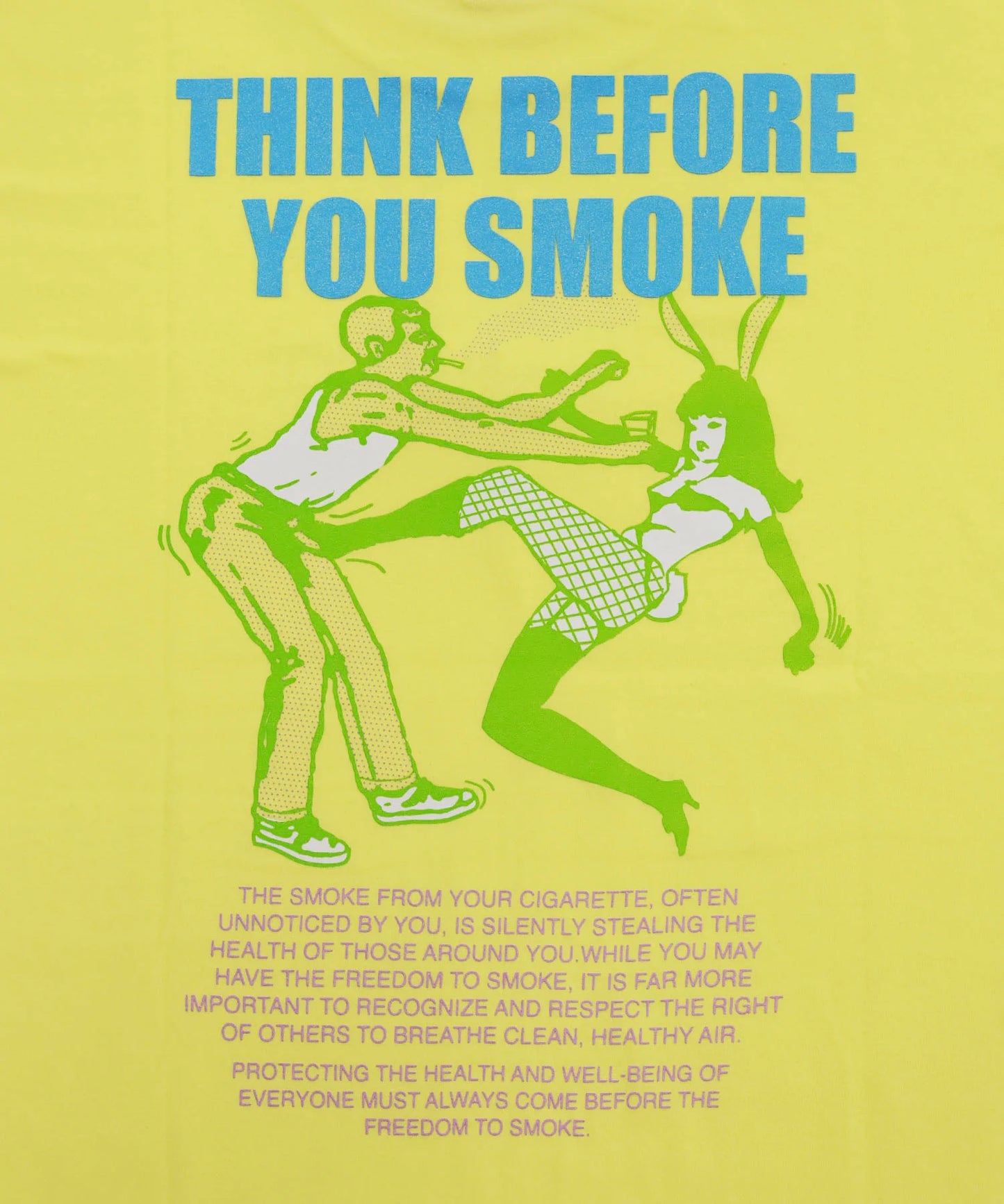 THINK BEFORE YOU SMOKE T-shirt