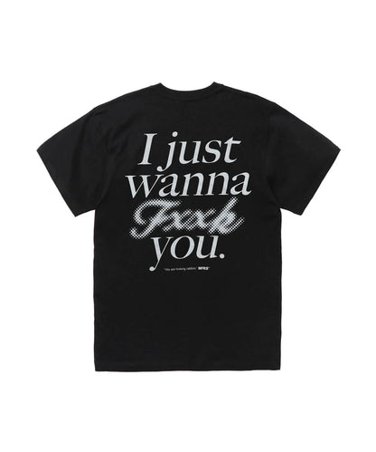 I Just wanna Fxxk you T-shirt