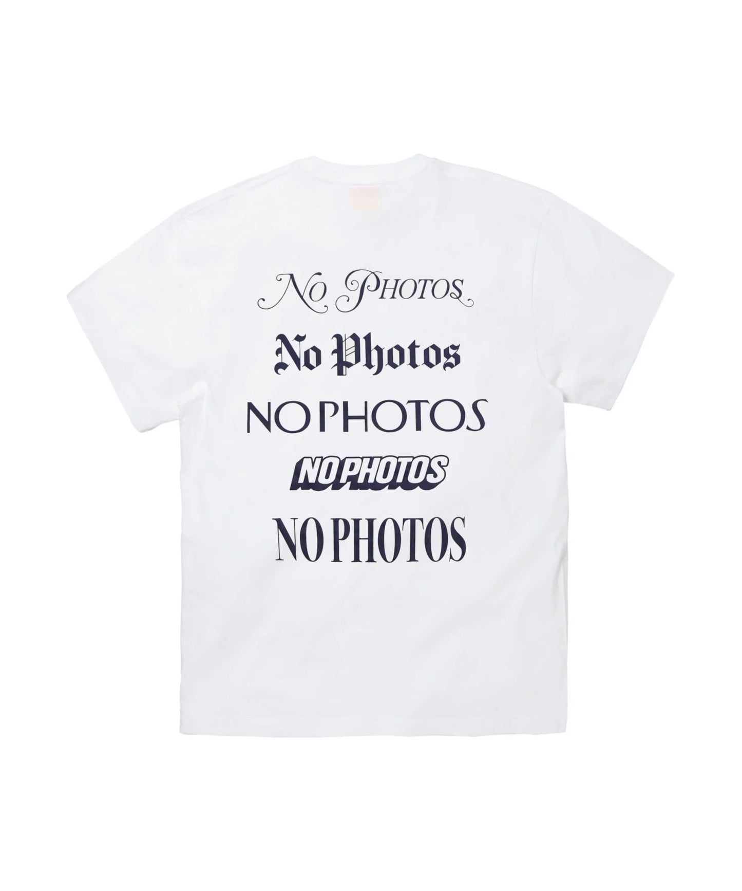 Various types of NO PHOTOS T-shirt